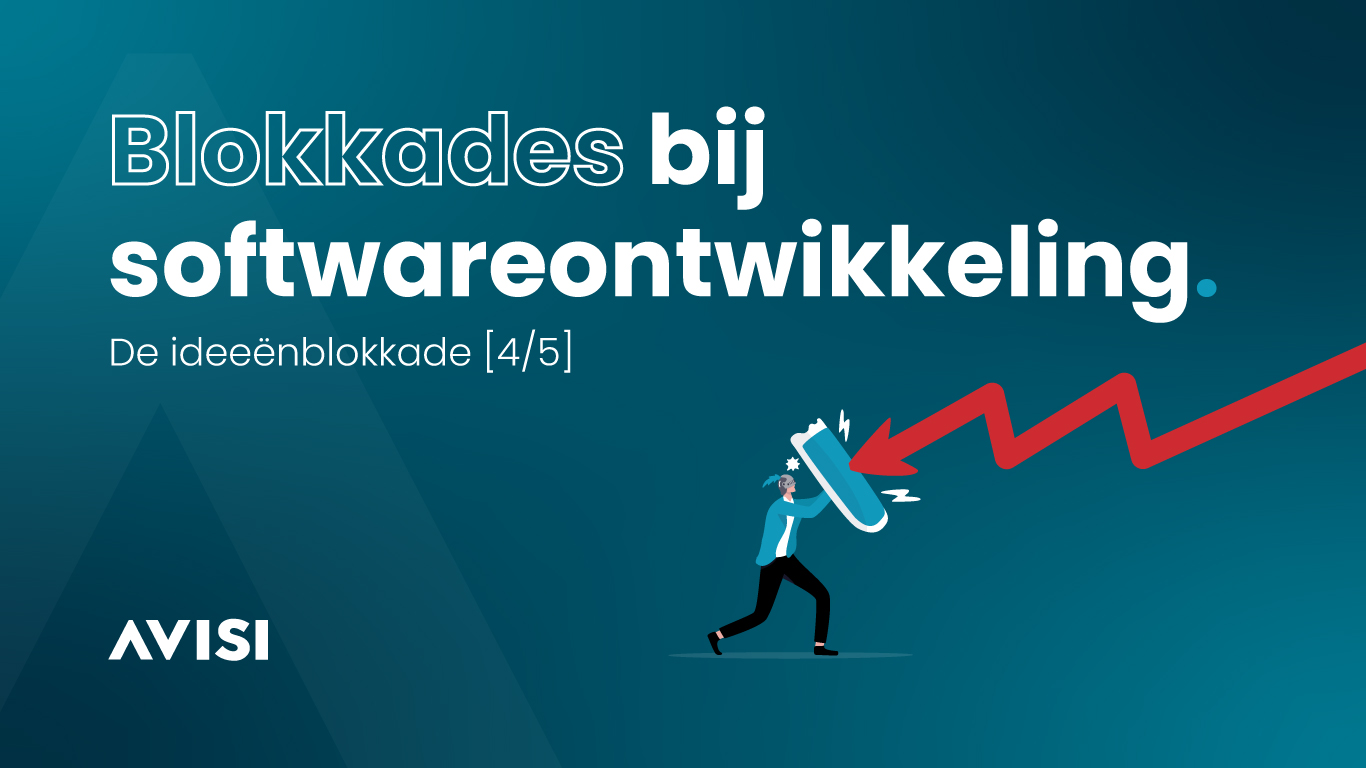 Blokkades bij softwareontwikkeling: De ideeënblokkade [4/5]