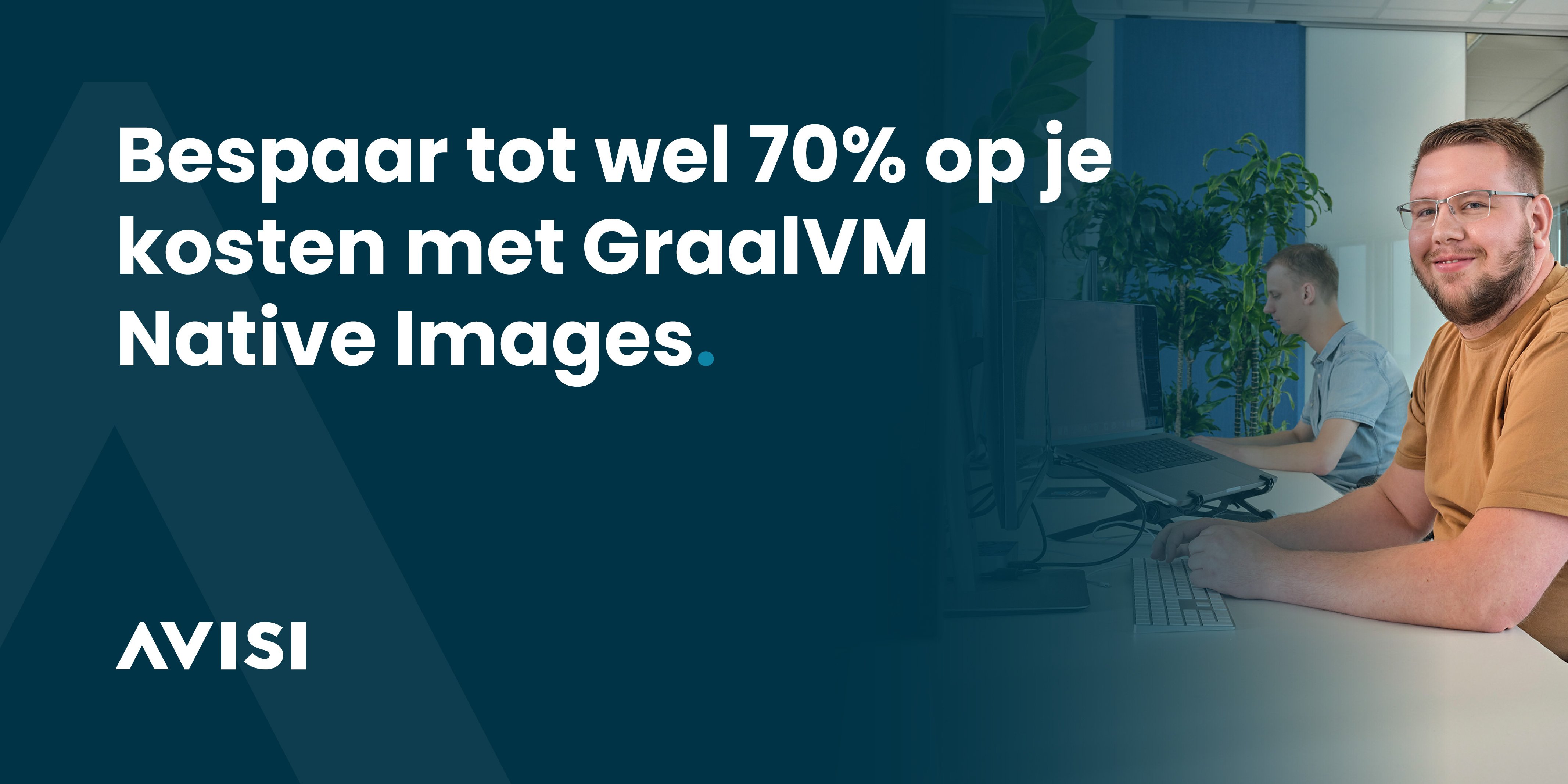 Bespaar tot wel 70% op je kosten met GraalVM Native Images